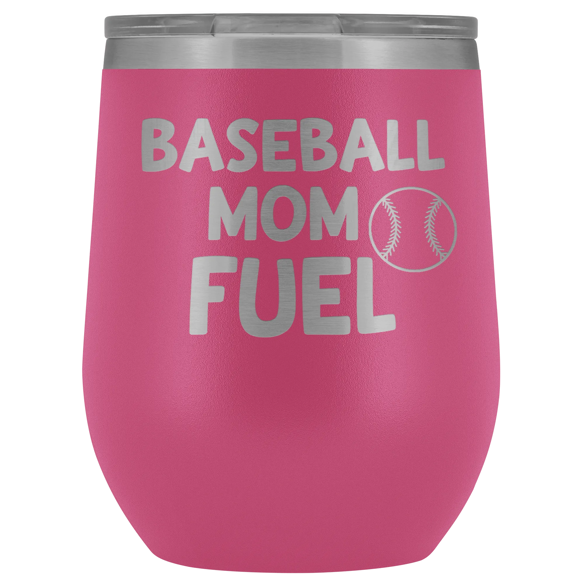 Baseball Mom Fuel Laser Engraved Wine Tumbler