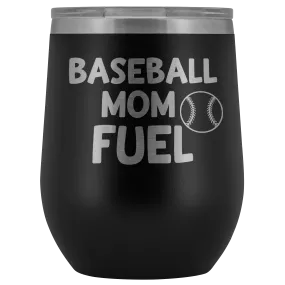 Baseball Mom Fuel Laser Engraved Wine Tumbler