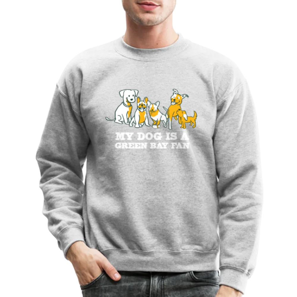 Dog is a GB Fan Crewneck Sweatshirt