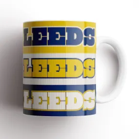 Leeds Leeds Leeds Mug