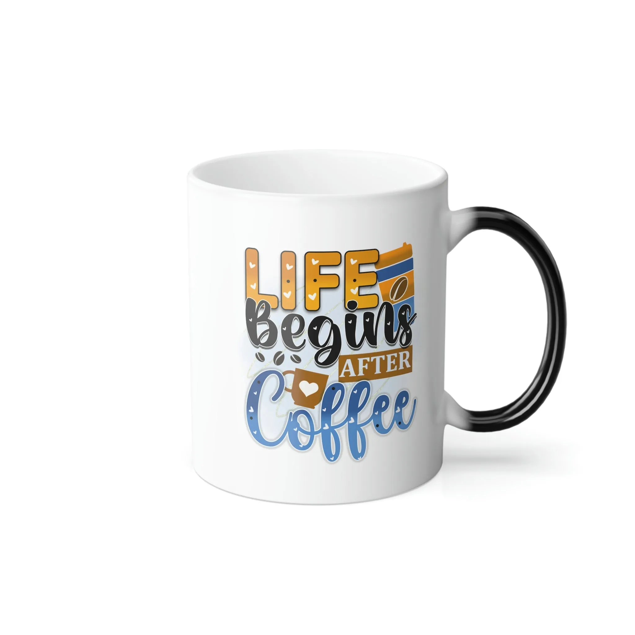 Life begins after coffee #2 11oz Color Morphing Mug