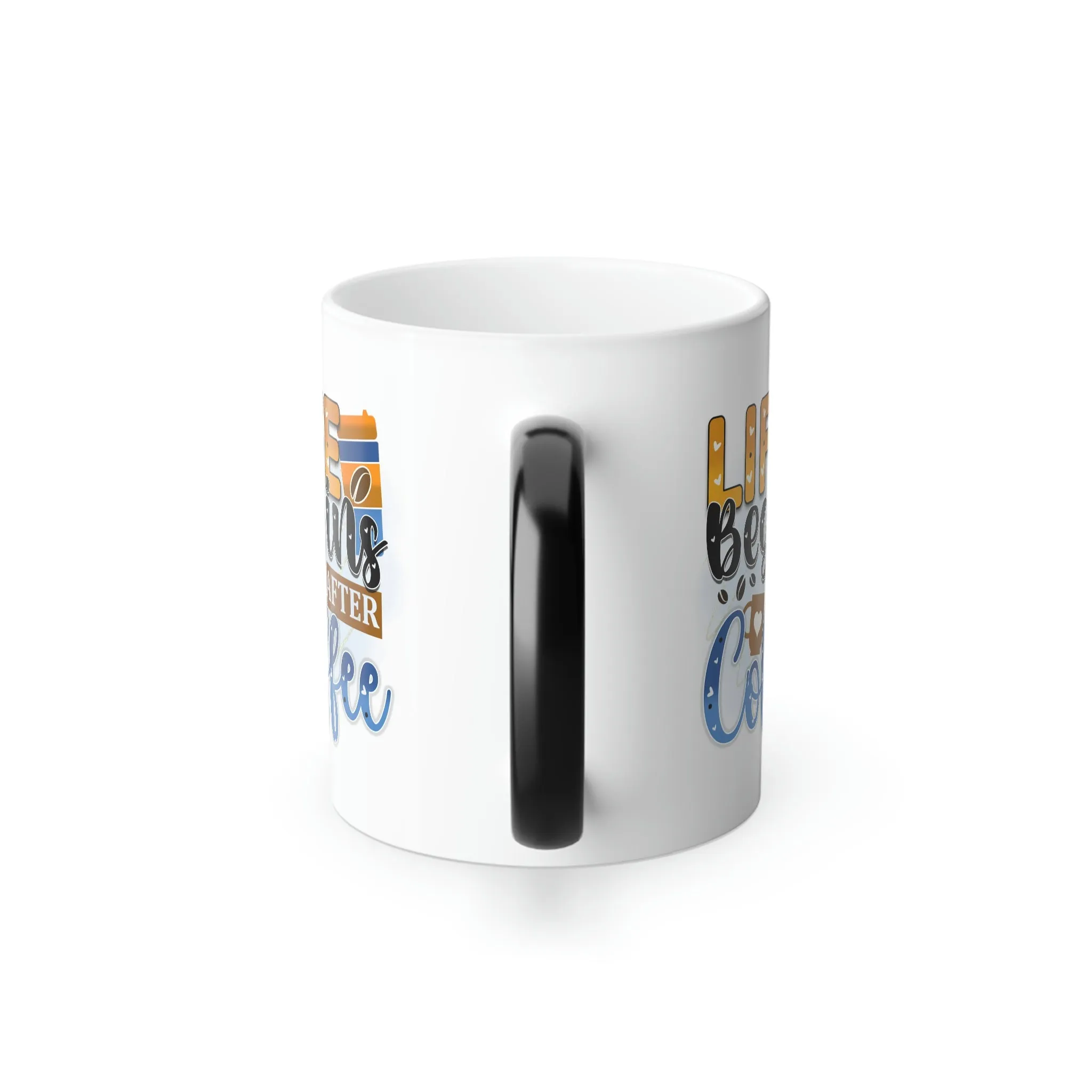 Life begins after coffee #2 11oz Color Morphing Mug