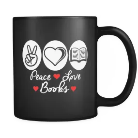 Peace, Love, Books Black Mugs