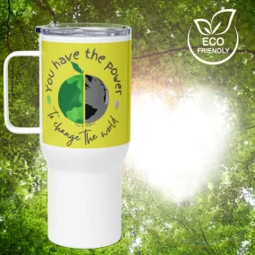 Your have the power, Travel mug with handle